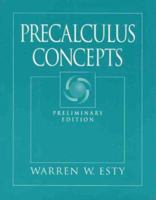 Precalculus Concepts, Preliminary Edition 0132616947 Book Cover