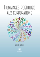 Hommages poétiques aux corporations B0C2BH8K7G Book Cover