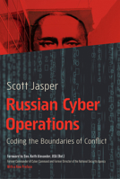 Russian Cyber Operations: Coding the Boundaries of Conflict 1647122961 Book Cover