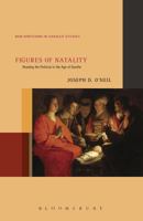 Figures of Natality: Reading the Political in the Age of Goethe (New Directions in German Studies Book 17) 1501343726 Book Cover