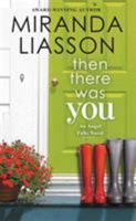 Then There Was You 145554180X Book Cover