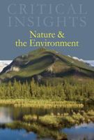Critical Insights: Nature & the Environment: Print Purchase Includes Free Online Access 1429837381 Book Cover
