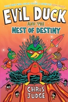 Evil Duck and the Nest of Destiny 0717198839 Book Cover