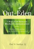 Out of Eden: 7 Ways God Restores Blocked Comunication 0819864846 Book Cover