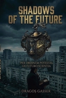 Shadows of the Future B0GTN3CM6X Book Cover