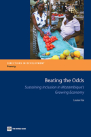 Beating the Odds: Sustaining Inclusion in Mozambique's Growing Economy 0821375652 Book Cover