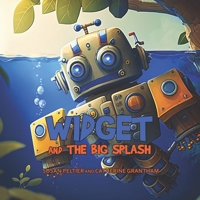 Widget and the Big Splash 1088173373 Book Cover