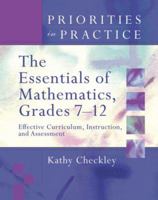 The Essentials of Mathematics, Grades 7-12: Effective Curriculum, Instruction, and Assessment (Priorities in Practice) 1416604138 Book Cover