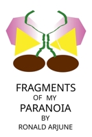 Fragments of my Paranoia B0HC6NNMYD Book Cover
