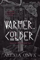 Warmer, Colder B0FC6MPXBN Book Cover