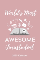 WORLD‘S MOST AWESOME ANWALT 2020 KALENDER: A5 ERFOLGSJOURNAL 2020 zum Jura Studium | Notizbuch für Rechts-studenten Anwälte Jurist | witziger Spruch ... | Erstes Semester | Recht (German Edition) 1678392251 Book Cover
