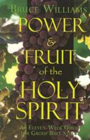 Power and Fruit of the Holy Spirit: An Eleven Week Guide for Group Bible Study 1577822021 Book Cover