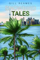 Snowbird Tales 1641825545 Book Cover