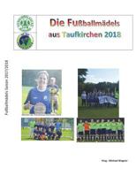 Fußballmädels das Taufkirchen 2018: Das Buch der Meister 1722351985 Book Cover