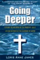 Going Deeper: A Chronological Word Study of the Four Gospels B002K76R12 Book Cover