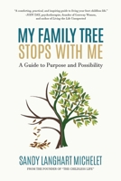 My Family Tree Stops with Me: A Guide to Purpose and Possibility B0FWGQN6BT Book Cover