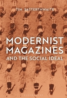 Modernist Magazines and the Social Ideal 150138774X Book Cover