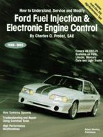 Ford Fuel Injection & Electronic Engine Control : All Ford/Lincoln-Mercury Cars and Light Trucks 1988 to 1993 0837603013 Book Cover