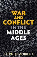 War and Conflict in the Middle Ages 1509529780 Book Cover