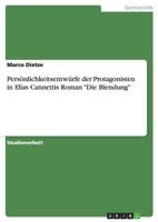 Personlichkeitsentwurfe Der Protagonisten in Elias Cannettis Roman "Die Blendung" 3656695350 Book Cover