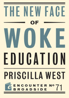 The New Face of Woke Education 1641774916 Book Cover