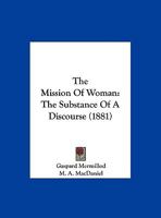 The Mission Of Woman: The Substance Of A Discourse 1169574432 Book Cover