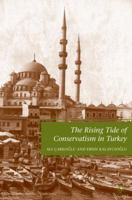 Turkey in the Grip of Rising Conservatism: Islam, Nationalism, and Democracy 0230602622 Book Cover