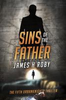 Sins of the Father: An UrbanKnights Thriller 0988197146 Book Cover