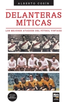 Delanteras Míticas 9873979271 Book Cover