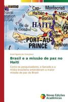 Brasil E a Missao de Paz No Haiti 363969192X Book Cover