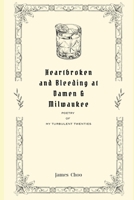 Heartbroken and Bleeding At Damen and Milwaukee 1973178583 Book Cover