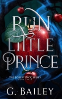 Run Little Prince (The Forest Pack Series) 1093145471 Book Cover