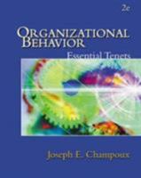 Organizational Behavior: Essential Tenets 0324114893 Book Cover