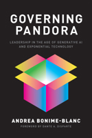 Governing Pandora: Leadership in the Age of Generative AI and Exponential Technology 1647126681 Book Cover