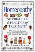 The Complete Guide to Homeopathy 0789401487 Book Cover
