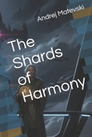 The Shards of Harmony B0FSYJHT8M Book Cover