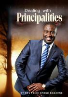 Dealing With Principalities 0244348561 Book Cover