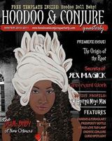 Hoodoo & Conjure Quarterly: A Journal of the Magickal Arts with a Special Focus on New Orleans Voodoo, Hoodoo, Folk Magic and Folklore (Volume 1, Issue 1) 1456484672 Book Cover