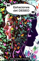 Estaciones del deseo B0CRZ83RZ5 Book Cover
