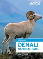 Moon Spotlight Denali National Park 1612389848 Book Cover