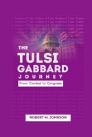 THE TULSI GABBARD JOURNEY: From Combat to Congress B0F5MTGMG1 Book Cover