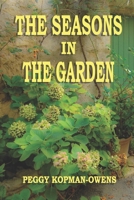 The Seasons in the Garden 1508962618 Book Cover