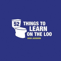 52 Things to Learn on the Loo 1849537844 Book Cover