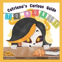 Catriana's Curious Guide to Money: Teach your kids what money is (A Fiend's Guide to Financial Education) B0GT12LH2R Book Cover