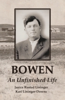 Bowen: An Unfinished Life B0F85LL5XF Book Cover