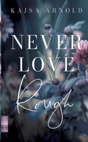 Never love Rough (German Edition) 3384031989 Book Cover