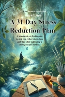 A 31-Day Stress Reduction Plan B0DZP33HCM Book Cover