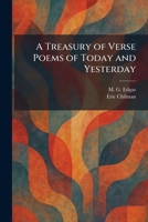 A Treasury of Verse Poems of Today and Yesterday 1026052408 Book Cover
