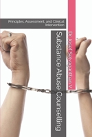 Substance Abuse Counselling: Principles, Assessment, and Clinical Intervention B0GY3SDJJ5 Book Cover