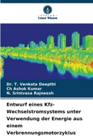 Entwurf eines Kfz-Wechselstromsystems unter Verwendung der Energie aus einem Verbrennungsmotorzyklus (German Edition) 6207551869 Book Cover